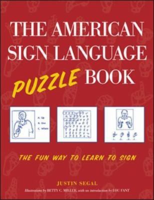 The American Sign Language Puzzle Book The Fun Way to Learn to Sign by 