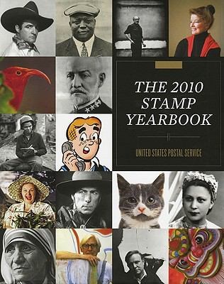 The 2010 Stamp Yearbook by United States Postal Service Staff 2010 