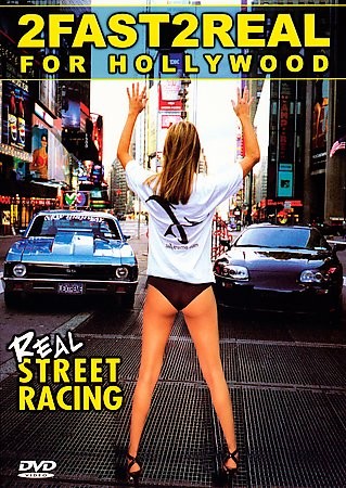 Fast 2 Real for Hollywood Real Street Racing DVD, 2005