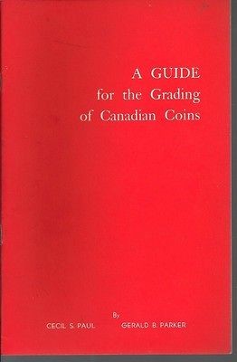 Guide for Grading of Canadian Coins Cecil Paul Gerald Parker 1964