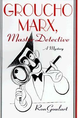 Groucho Marx, Master Detective by Ron Goulart 1998, Hardcover