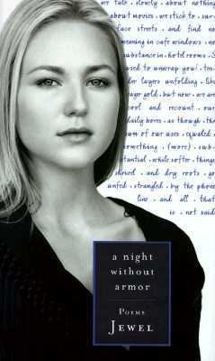 Night Without Armor Poems by Jewel 1998, Hardcover