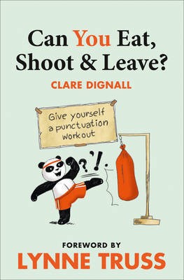   Can You Eat, Shoot and Leave? (Workbook) by Lynne Truss Paperback Book