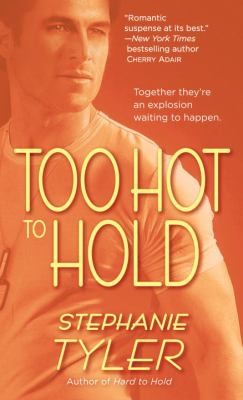 Too Hot to Hold by Stephanie Tyler 2010, Paperback