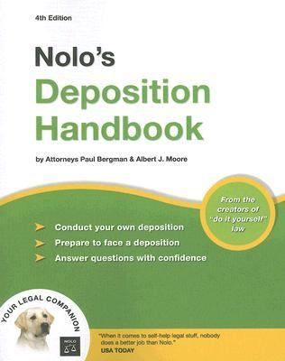 Nolos Deposition Handbook by Albert J. Moore and Paul Bergman (2007 