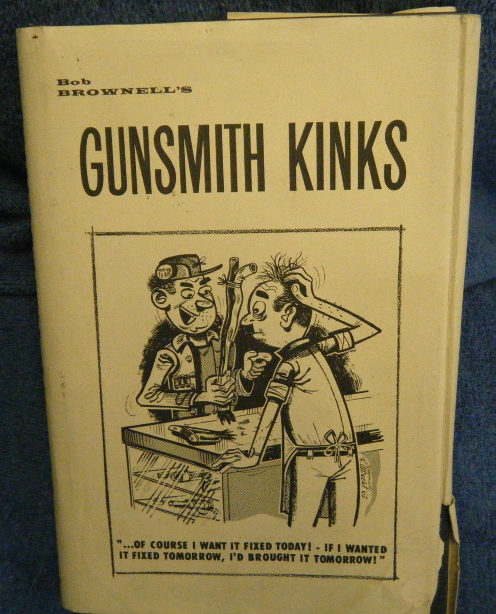 Gunsmith Kinks I gunsmithing firearm building guns Bob Brownell