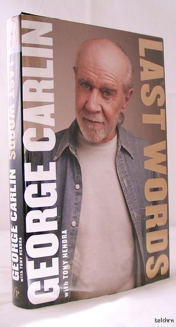 Last Words George Carlin 1st 1st Autobiography 2009 Comedian