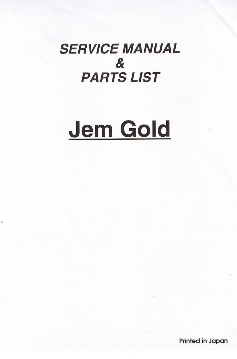 Janome Jem Gold Sewing Machine Service Repair Manual Parts List