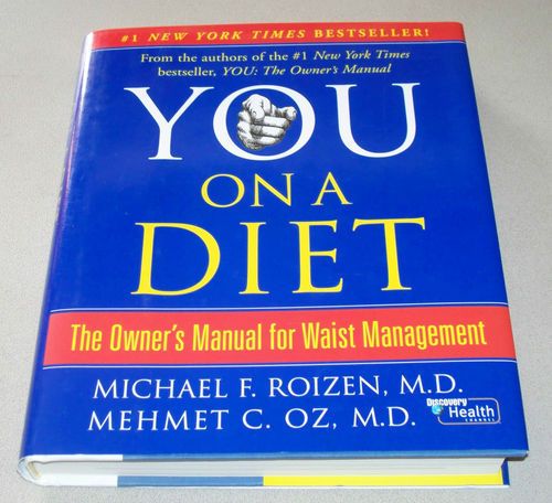 on a Diet The Owners Manual for Waist Management by Mehmet Oz M D and
