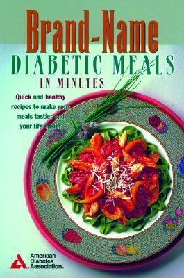 Brand Name Diabetic Meals in Minutes by American Diabetes Association