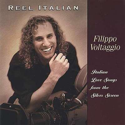 FILIPPO VOLTAGGIO   REEL ITALIAN LOVE SONGS FROM THE SILVER SCREEN [CD
